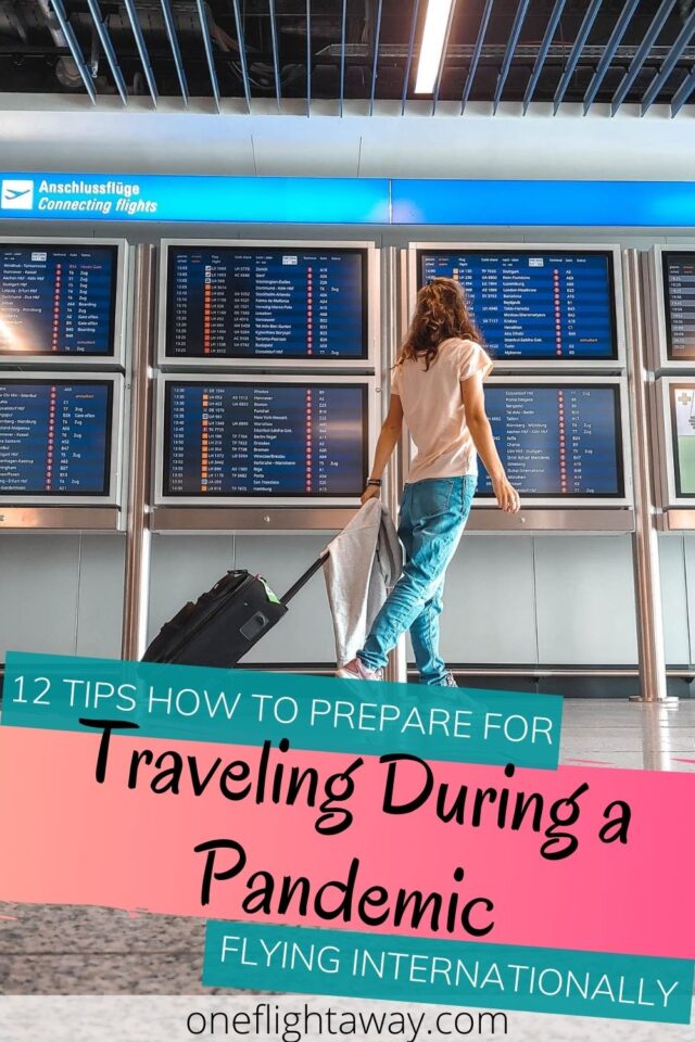 Travelling During a Pandemic – 12 Tips how to prepare for an ...