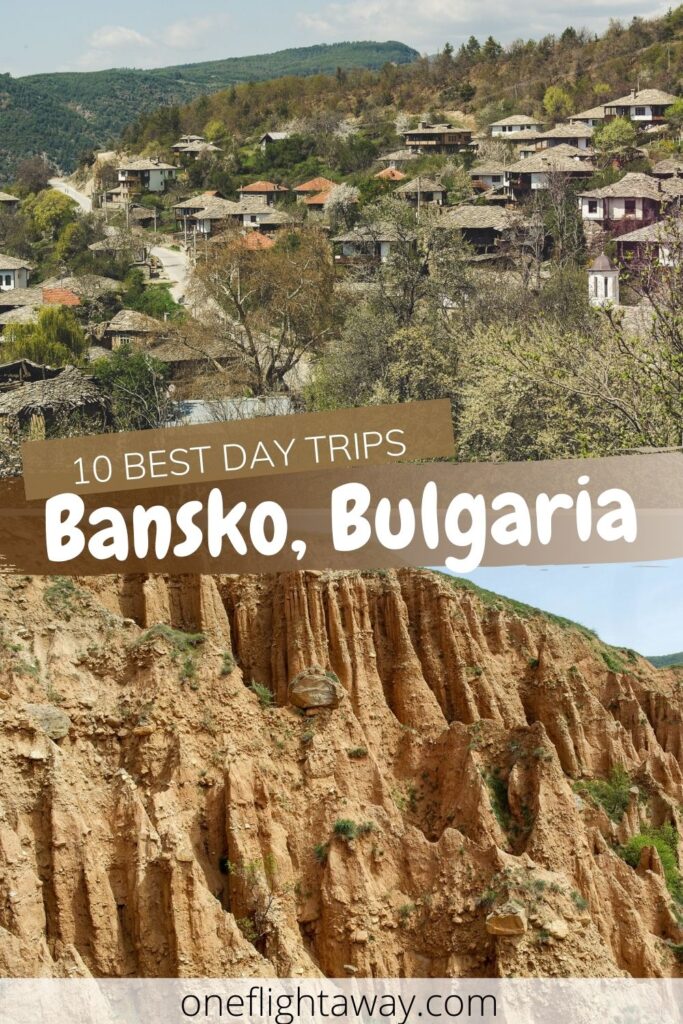 10 Best Day Trips - Bansko, Bulgaria