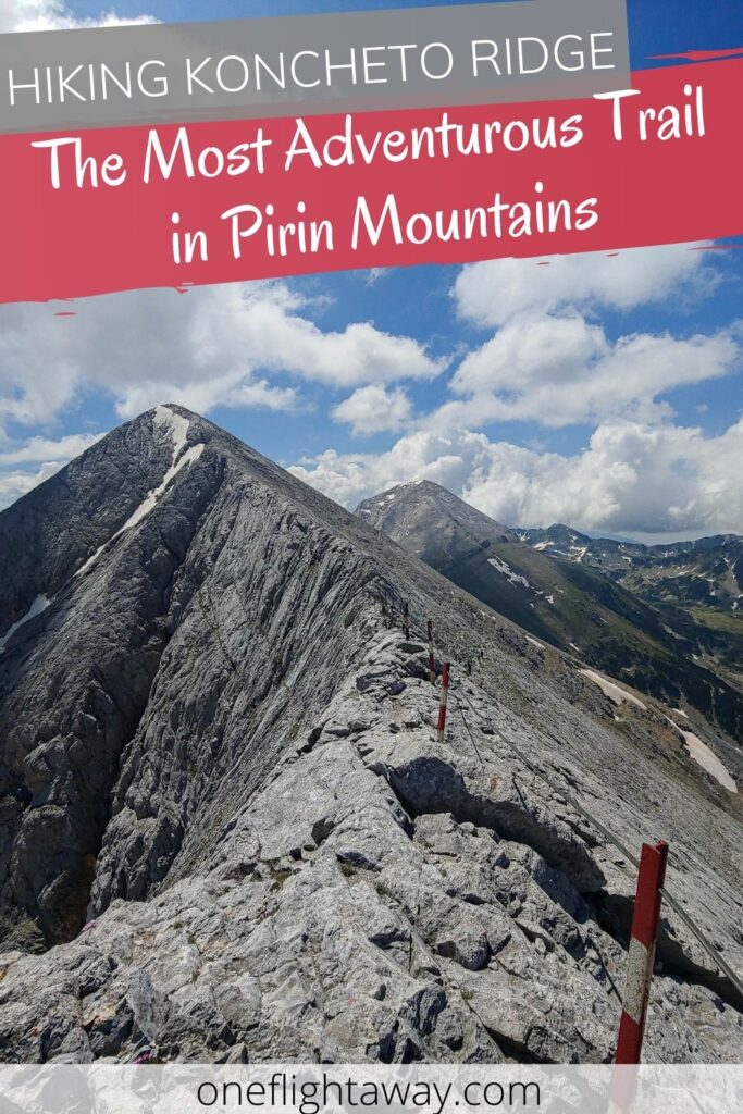 Hiking Koncheto Ridge - The Most Adventuruous Trail in Pirin Mountains