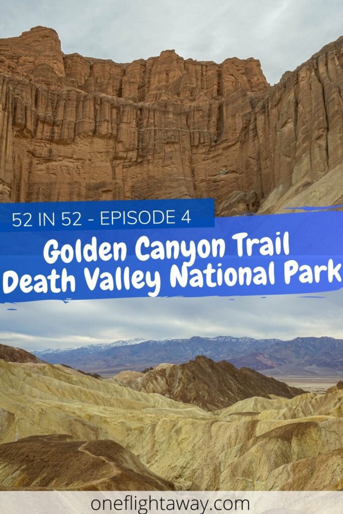 Photo Collage - 52 in 52 Series - Episode 4 - Golden Canyon Trail in Death Valley National Park