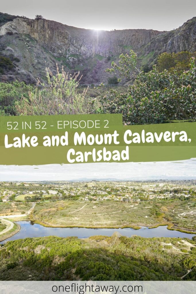 Lake and Monnt Calavera Carsbad - 52 in 52 - Episode 2