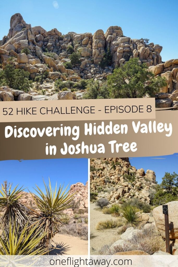 52 Hike Challenge - Episode 8 - Discovering Hidden Valley in Joashua Tree - photo collage